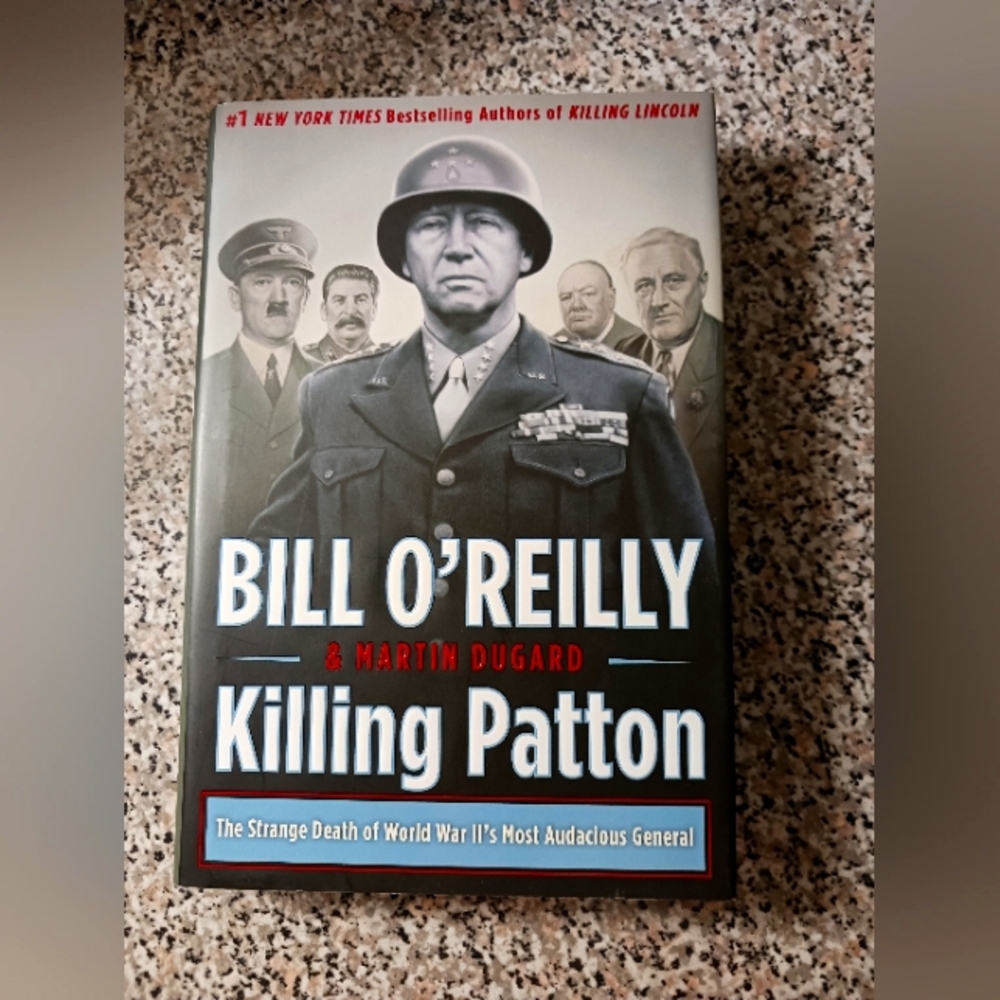 Killing Patton: The Strange Death of World War II's Most Audacious